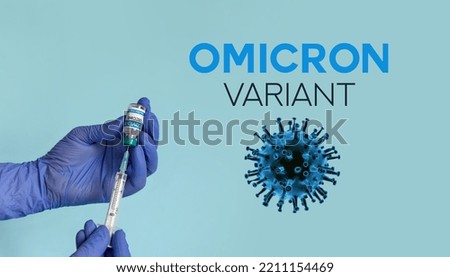 Medical worker with blue gloves holding syringe coronavirus vaccine vial in front of blue background with omicron text and virus icon