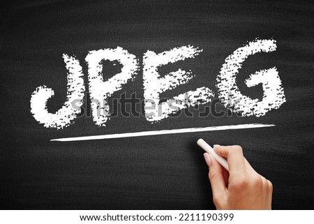 JPEG Joint Photographic Experts Group is an group of experts that develops and maintains standards for a suite of compression algorithms for computer image files, acronym text on blackboard