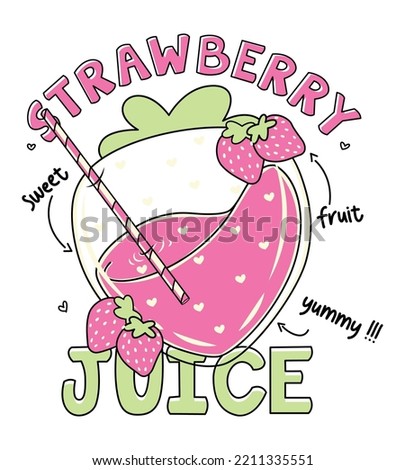 strawberry juice, girls graphic t shirt vector designs and other uses. Royalty-Free Stock Photo #2211335551