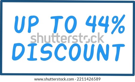 Up to 44% percentage of sales. Discount offer price sign. Special offer symbol. Vector illustration of a discount tag badge. Perfect design for shop and sales banners, Offer discount labels