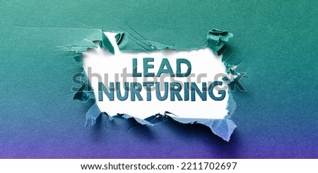 Conceptual display Lead Nurturing. Internet Concept method of building a relationship with potential customers
