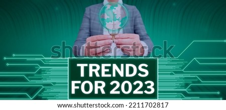 Text caption presenting Trends For 2023. Conceptual photo list of things that got popular very quickly in this year