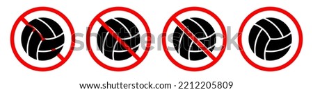 Volleyball ban sign. Volleyball is forbidden. Set of red prohibition signs of ball. Vector illustration