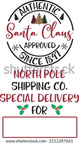 Santa Claus Approved, North Pole Shipping Co, Merry Christmas, Santa, Christmas Holiday