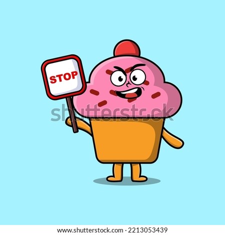 Cute Cartoon mascot illustration Cupcake with stop sign board vector drawing