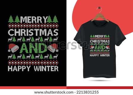 Merry Christmas and Happy Winter t-shirt designs for ugly sweater x mas party. Christmas merchandise designs. Christian religion quotes saying for print.