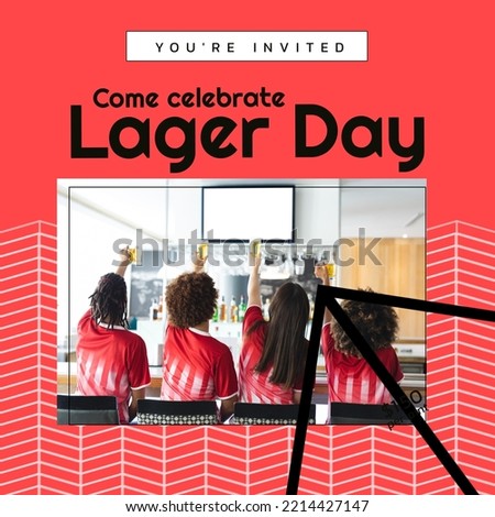 Composition of lager day text over diverse friends with beer. Lager day and celebration concept digitally generated image.
