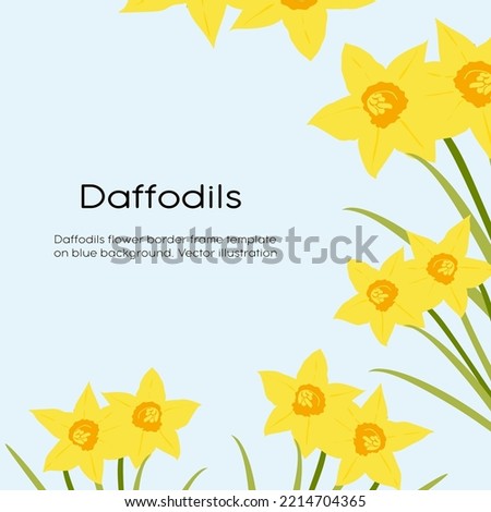 Daffodils flower border frame template on blue background.