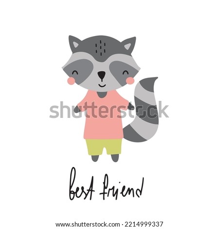 Vector illustration with cute raccoon and lettering isolated on white background for your design.