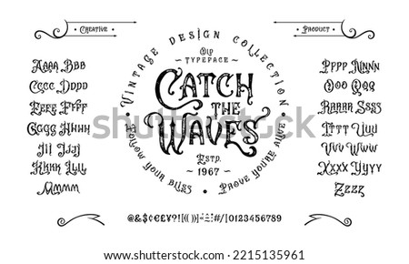 Font Catch the waves. Craft retro vintage typeface design. Graphic display alphabet. Fantasy type letters. Latin characters, numbers. Vector illustration. Old badge, label, logo template.