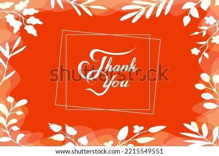 Thank you postcard, leaflet, sticker, or tag expressing appreciation and gratitude. Lettering in frame made of transparent wavy background and white silhouettes of leaves and twigs.