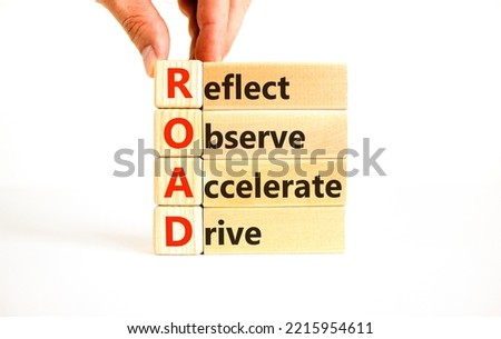 ROAD reflect observe accelerate drive symbol. Concept words ROAD reflect observe accelerate drive on blocks on white background. Business ROAD reflect observe accelerate drive concept. Copy space.
