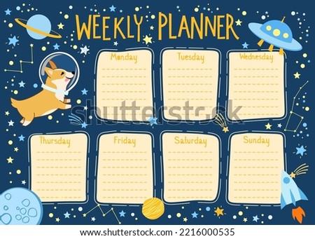 Weekly planner with space theme in cartoon style. Cute welsh corgi dog astronaut. Kids schedule design template