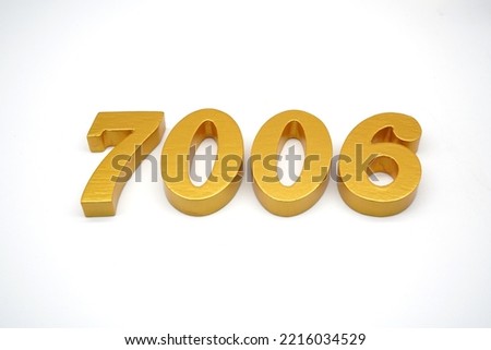   Number 7006 is made of gold-painted teak, 1 centimeter thick, placed on a white background to visualize it in 3D.                                  