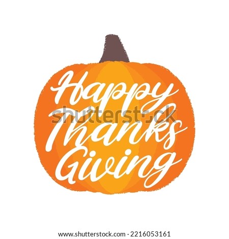 Happy Thanksgiving, Thanksgiving Day Background, Thanksgiving Greeting Card, Happy Thanksgiving Greeting Card, Giving Thanks Text, Holiday Card, Handwritten Card, Vector Illustration Background	