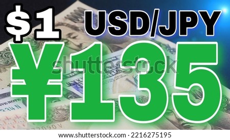 Digitally rendered sign in large numbers displaying 135 JPY against US $1. 10,000 JPY and $100 bills in the background. Foreign currency exchange concept. Green numbers indicating positive change.