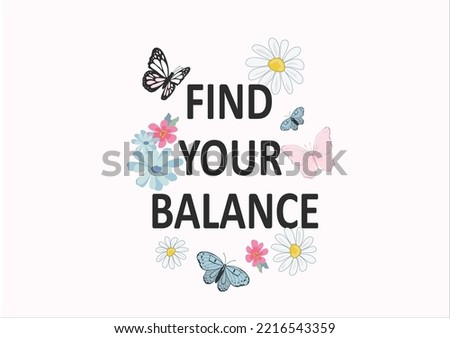 find your balance butterfly design hand drawn