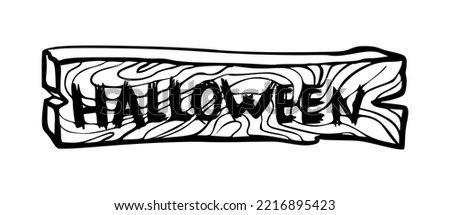 Halloween hand drawn wooden sign silhouette. Vector doodle sketch illustration isolated on white background ready for scrapbooking and svg art.
