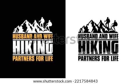 Husband And Wife Hiking Partners For Life, Hiking Quote T shirt design, typography