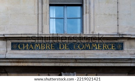 Sign on which is written "Chambre de Commerce" meaning "Chamber of Commerce", an organization in charge of representing the interests of commercial, industrial and service companies, Paris, France