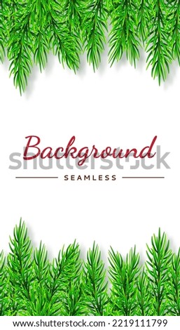 Realistic branches pine on white background. Christmas isolated vector illustration Seamless decor spruce for banner, poster, package or holiday card decoration