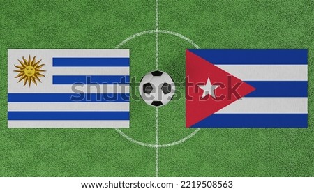 Football Match, Uruguay vs Cuba, Flags of countries with a soccer ball on the football field