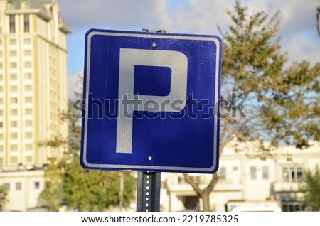 Parking Area Sign, Parking lot, Istanbul, Turkey.