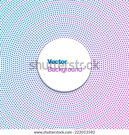 Dots circle background. Vector illustration. 