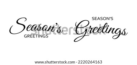 Seasons greetings lettering calligraphy text vector illustration. Hand drawn modern line lettering. Celebration text usable for web banners, posters and greeting cards Royalty-Free Stock Photo #2220264163