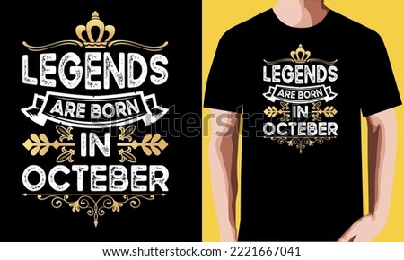 Legends are born in October t shirt design.