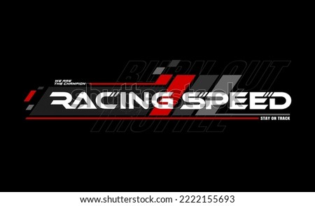 racing team trendy fashionable vector t-shirt and apparel design, typography, print, poster. Global swatches.  Royalty-Free Stock Photo #2222155693