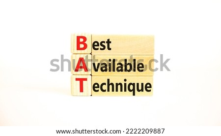 BAT best available technique symbol. Concept words BAT best available technique on wooden blocks on a beautiful white background. Business and BAT best available technique concept. Copy space.