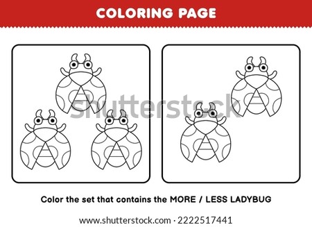 Education game for children coloring page more or less picture of cute cartoon ladybug line art set printable bug worksheet