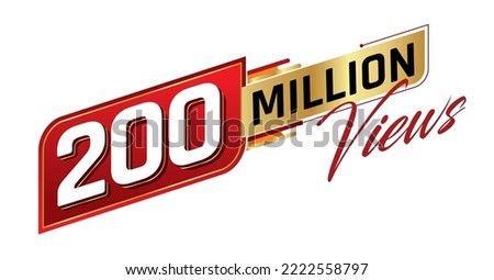 200 million views isolated on background. Vector illustration. Royalty-Free Stock Photo #2222558797