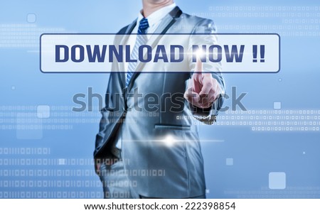 businessman making decision on download now !!