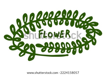 Green Twig with leaves and the inscription Flowers are silhouetted. An isolated element on a white background. Vector illustration.
