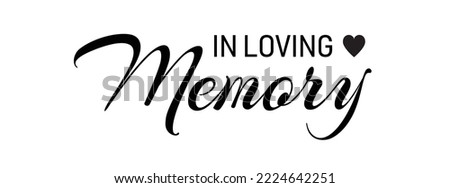 IIn loving memory. Vector black ink lettering isolated on white background. Funeral cursive calligraphy, memorial, condolence card clip art