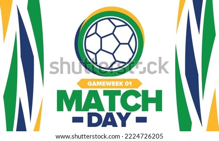 Soccer Match Day. Game day. Fooball pitch and ball. World championship and european cup. League playoff, final of regular season. Sport poster. Vector illustration