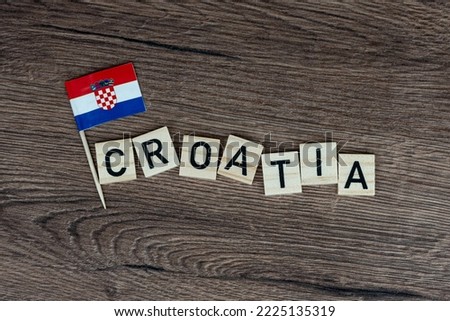 Croatia - wooden word with croatian flag (wooden letters, wooden sign)