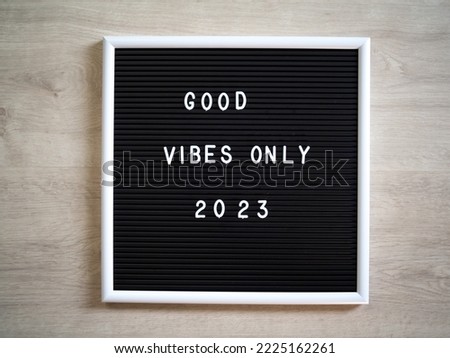 Good vibes only poster for the new year 2023