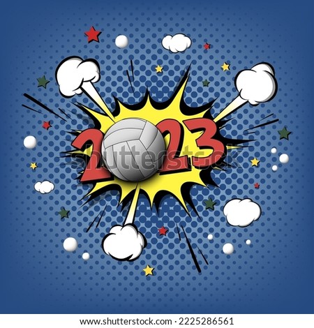 New Year numbers 2023 and volleyball ball in pop art style. Comic text on speech bubbles background. Sound effect. Design Pattern for greeting card, banner, vintage comics, poster. Vector illustration