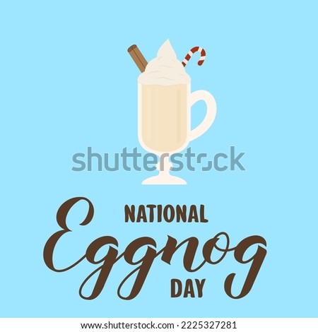 National Eggnog Day typography poster.  Holiday on December 24. Vector template for banner, flyer, card, label, etc.