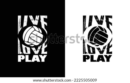 Live Love Play Volleyball Quote T shirt design, typography