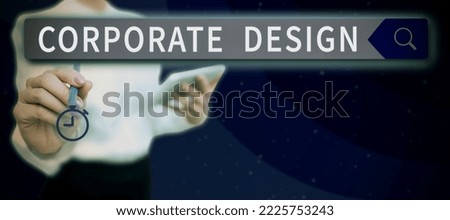 Conceptual caption Corporate Design. Business showcase official graphical design of the logo and name of a company
