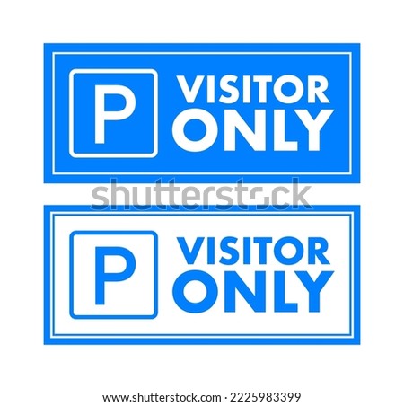 Visitors only parking sign . Car Parking Sign. Vector stock illustration.