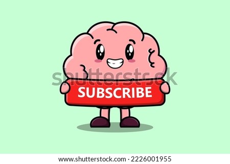 Cute cartoon Brain character holding red subscribe board