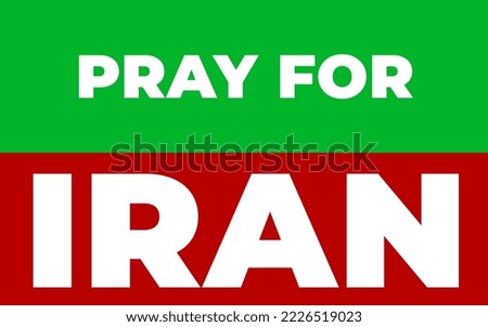  Pray for Iran. Stand with Iran Govt. Say no to Iran protest Background Design. Iran protest backdrop.