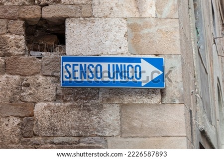 Italian street sign for one way senso unico