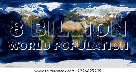 8 billion world population concept on an earth map. World population day. Elements of this image furnished by NASA. Royalty-Free Stock Photo #2226625209