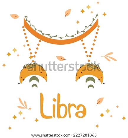 Libra Zodiac sign with colorful leaves and stars around. Astrological Libra zodiac perfect fot posters, logo, cards. Vector illustration.